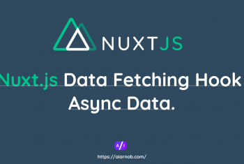 Nuxt.js Data Fetching Hook: Async Data